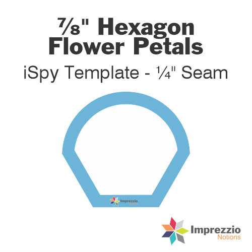 ⅞" Hexagon Flower Petal iSpy Template - ¼" Seam