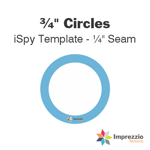 ¾" Circle iSpy Template - ¼" Seam