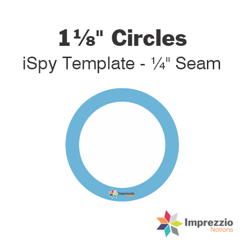 1⅛" Circle iSpy Template - ¼" Seam