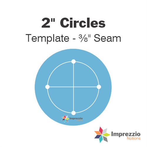 2" Circle Template - ⅜" Seam