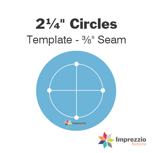 2¼" Circle Template - ⅜" Seam