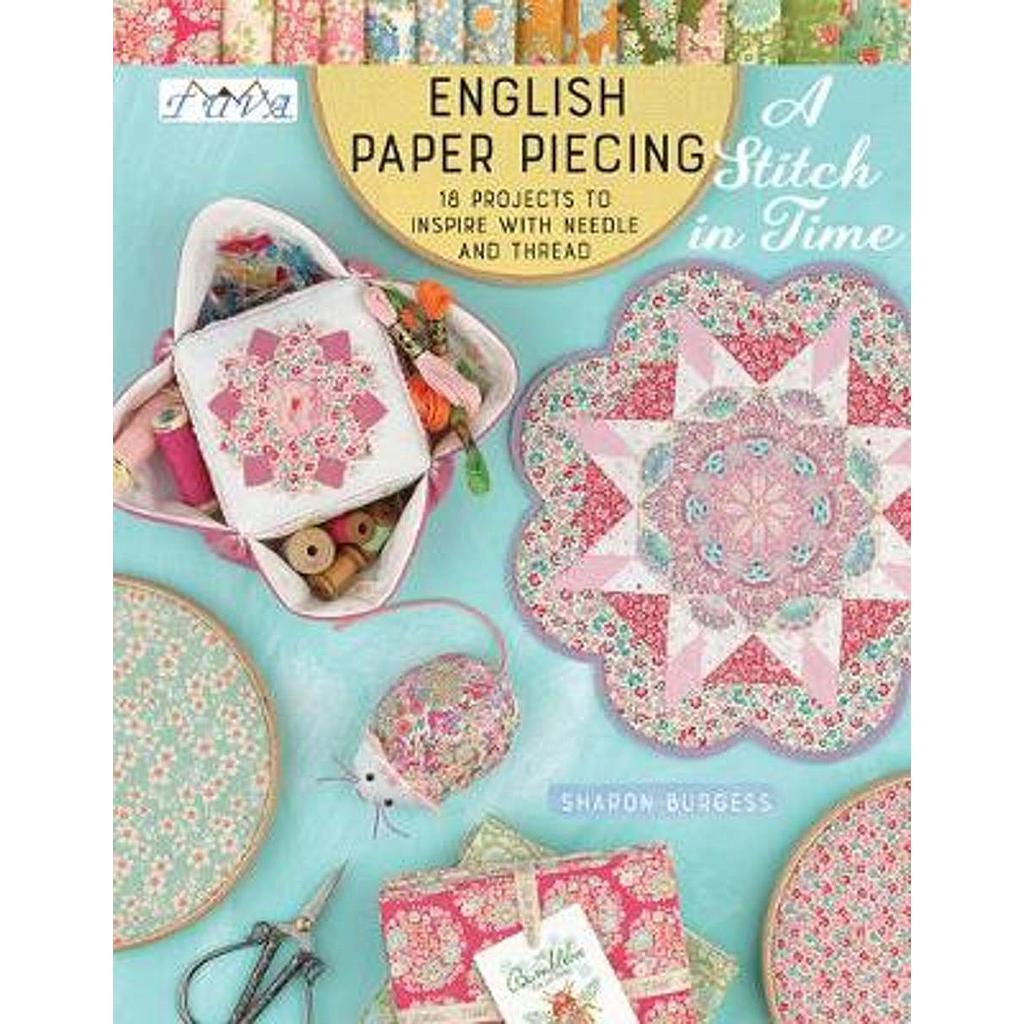 English Paper Piecing, A Stitch in Time by Sharon Burgess