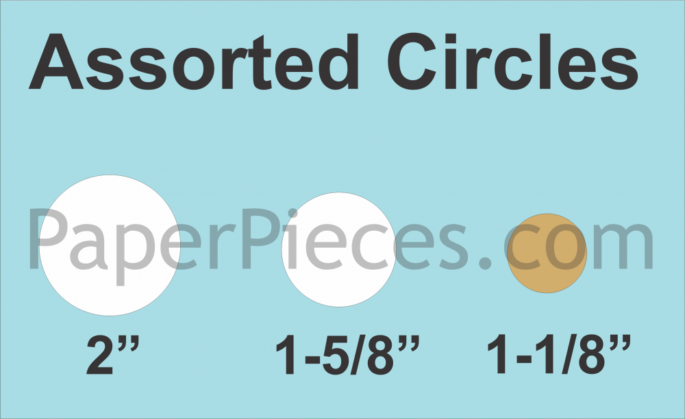 2”, 1-5/8”, 1-1/8” Circles, 25 pcs each